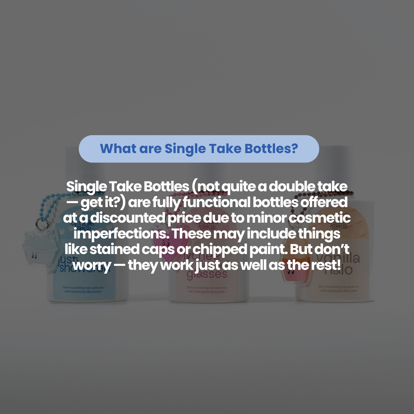 'Single Take' Bottles